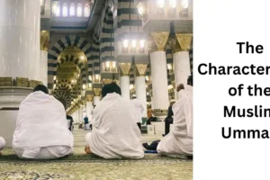 The universality of Islam and its moderate nature
